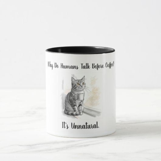 Sarcastic Cat: Why Do Humans Talk Before Coffee マグカップ (中央)