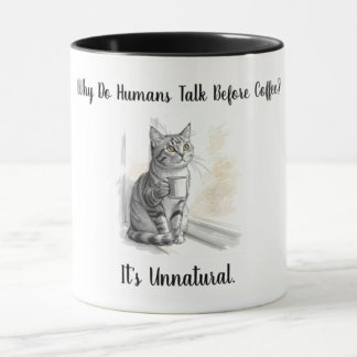 Sarcastic Cat: Why Do Humans Talk Before Coffee マグカップ