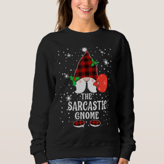 Sarcastic Gnome Buffalo Plaid Matching Family Chri スウェットシャツ