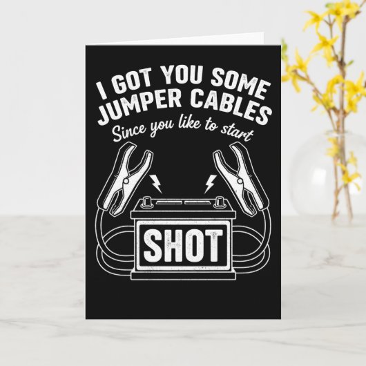 Sarcastic Got You Some Jumper Cables Since You  カード (黄色い花)