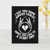 Sarcastic Got You Some Jumper Cables Since You  カード (黄色い花)