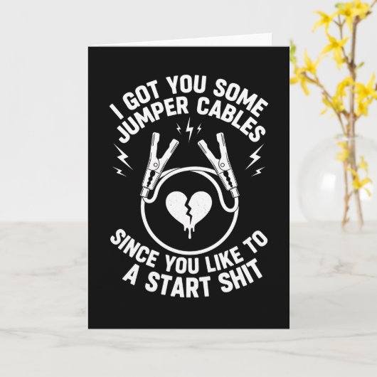 Sarcastic Got You Some Jumper Cables Since You カード (黄色い花)