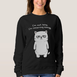 Sarcastic Humor Cat Graphic - Funny Animal Meme スウェットシャツ