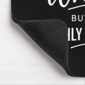 Sarcastic I Might Be Wrong But It's Highly Unlikel マウスパッド (コーナー)