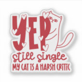 Sarcastic Judging Cat Still Single Anti-Valentine シール (正面)