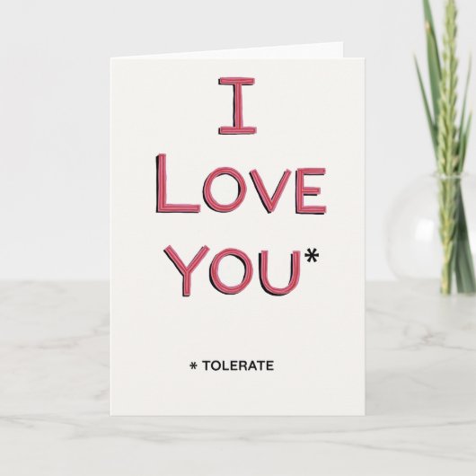 Sarcastic Love You Tolerate Card カード (正面)