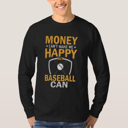 Sarcastic Money Can't Make-me-Happy But baseball C Tシャツ (正面)