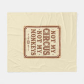 Sarcastic Not My Circus Not My Monkeys フリースブランケット (正面(横))