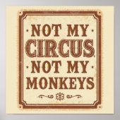 Sarcastic Not My Circus Not My Monkeys ポスター (正面)