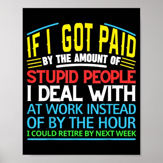 Sarcastic Office Humor Funny Work Quote Ing People ポスター (正面)