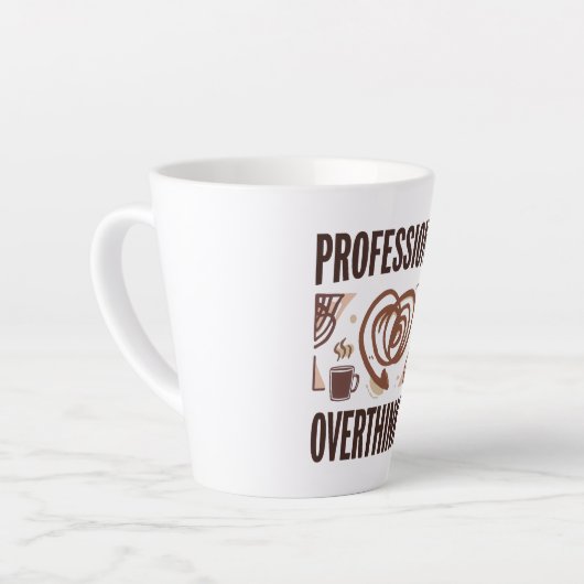 Sarcastic Overthinker with Coffee and Chaos カフェラテマグ (左アングル)