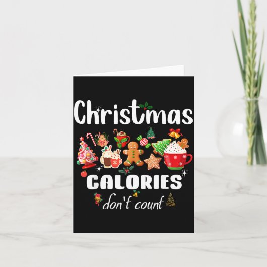 Sarcastic Quote Holiday Christmas Calories Don't C カード (正面)