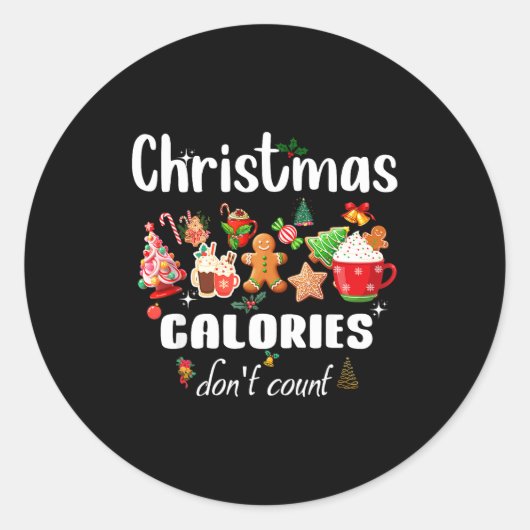 Sarcastic Quote Holiday Christmas Calories Don't C ラウンドシール (正面)