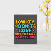 Sarcastic Quote, Low Key Dont Care But Thanks For カード (黄色い花)