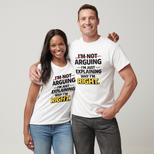 Sarcastic Quote "Not Arguing Just Explaining Right Tシャツ (ユニセックス)