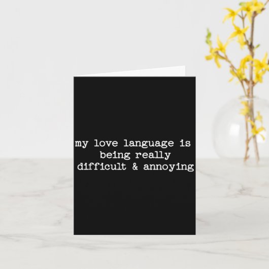 Sarcastic Quote Saying Fun Snarky Gift Difficult & カード (黄色い花)