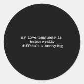 Sarcastic Quote Saying Fun Snarky Gift Difficult & ラウンドシール (正面)