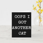 Sarcastic Quote Saying Gift Oops I Got Another Cat カード (黄色い花)