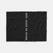 Sarcastic Quote Work Saying Snarky Gift Could Be W フリースブランケット (正面(横))