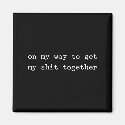 Sarcastic Quote Work Saying Snarky Gift Profanity  マグネット (正面)