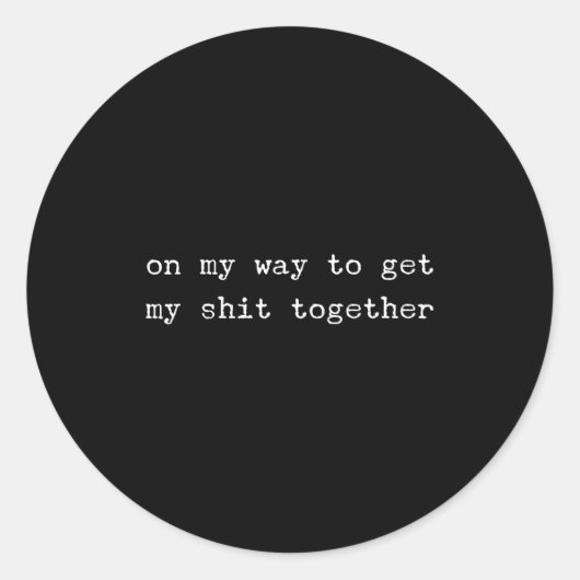 Sarcastic Quote Work Saying Snarky Gift Profanity  ラウンドシール (正面)