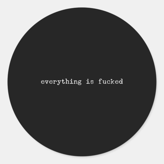 Sarcastic Quote Work Saying Snarky Gift Profanity ラウンドシール (正面)