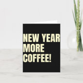 Sarcastic Resolution New Year More Coffee Funny カード (正面)
