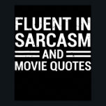 Sarcastic Sarcasm Humor Funny Men Women  ポスター<br><div class="desc">Sarcastic Sarcasm Humor Funny Men Women Gift. Perfect gift for your dad,  mom,  papa,  men,  women,  friend and family members on Thanksgiving Day,  Christmas Day,  Mothers Day,  Fathers Day,  4th of July,  1776 Independent day,  Veterans Day,  Halloween Day,  Patrick's Day</div>