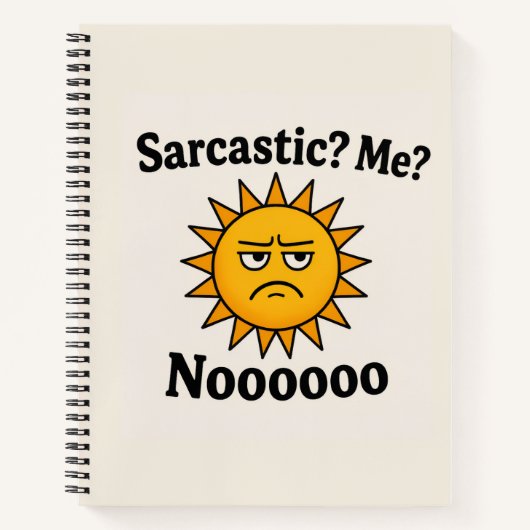 Sarcastic Shunshine Spiral Notebook ノートブック (正面)