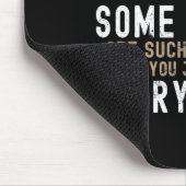 Sarcastic, Some People Are Such Treasures Funny Da マウスパッド (コーナー)