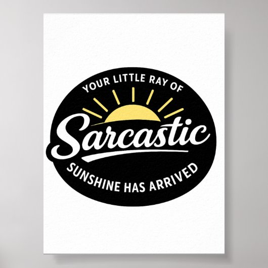 Sarcastic Sunshine Printable Digital Download ポスター (正面)