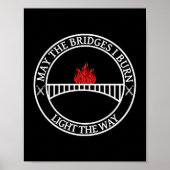 Sarcastic Tees And May The Bridges I Burn Light Th ポスター (正面)
