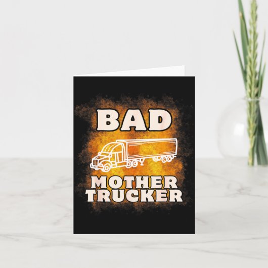 Sarcastic Trucking Humor Quote For Bad Mother Truc カード (正面)