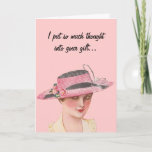 Sarcastic Vintage Christmas シーズンカード<br><div class="desc">This card features a vintage image of a woman in a pink hat,  on a customizable pink background. The customizable text reads,  "I put so much thought into your gift... it's now too late to get it. Merry Christmas!"</div>