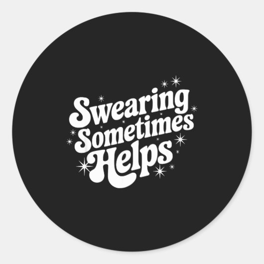 Sarcastic Work Quote Office Gift Swearing Sometime ラウンドシール (正面)