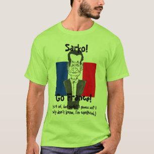 Sarkozyは行きます! Tシャツ