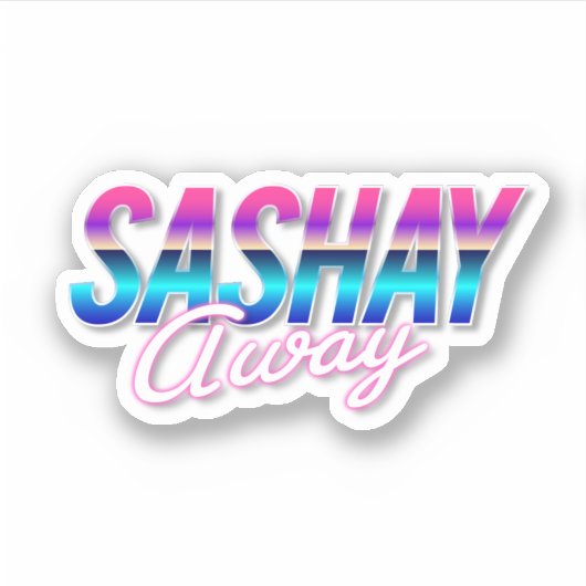 Sashay Away シール (正面)