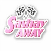 Sashay Away シール (正面)