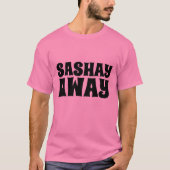 SASHAY AWAY Tシャツ (正面)