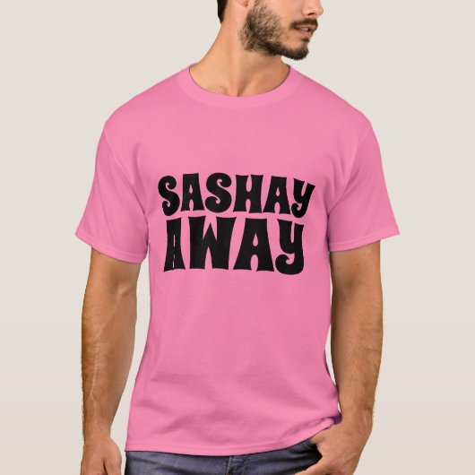 SASHAY AWAY Tシャツ (正面)