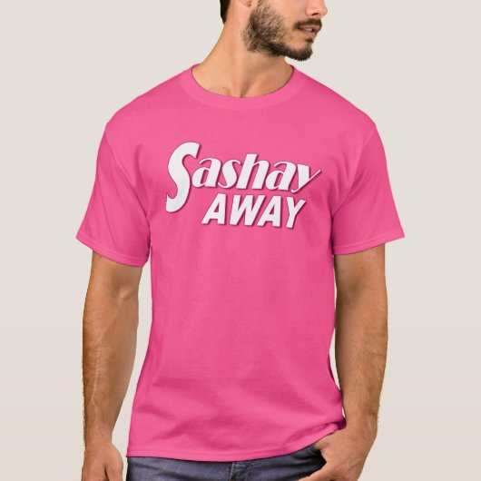Sashay Away Tシャツ (正面)