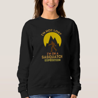 Sasquatch Expedition Adventure Design I'm Not Lost スウェットシャツ
