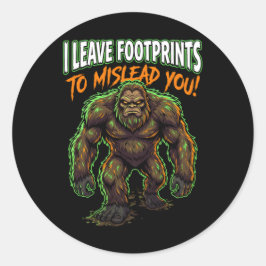 Sasquatch I Leave Footprints Funny Cryptid Humor ラウンドシール