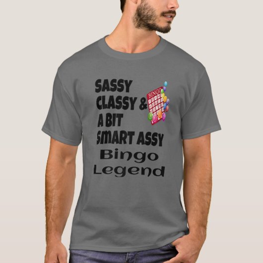 Sassyおもしろい ClassyとBit Assy Bingo Legeの頭が切れる両方 Tシャツ (正面)