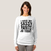 SASSYパンツおもしろいレディースTシャツ Tシャツ (正面フル)