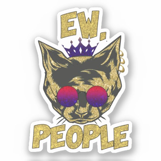 Sassy 王室の Cat - 「Ew.人々おもしろい猫好き シール (正面)