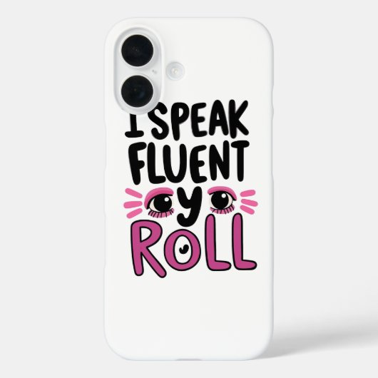 Sassy Attitude "I Speak Fluent Eye Roll" Case-Mate iPhoneケース (裏面)
