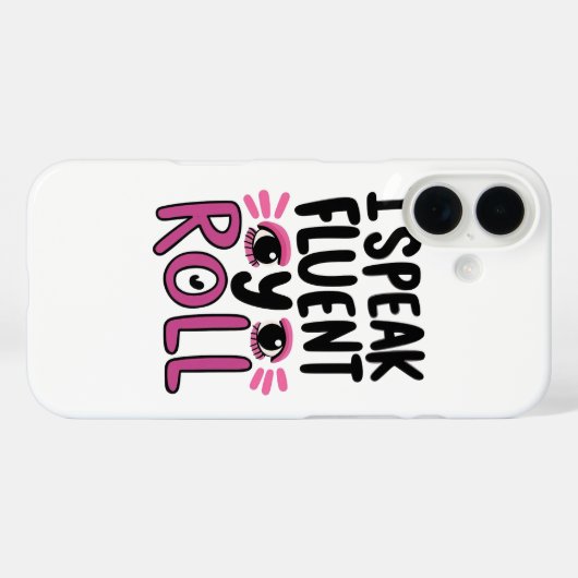 Sassy Attitude "I Speak Fluent Eye Roll" Case-Mate iPhoneケース (裏面 (横))
