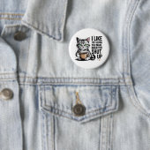 Sassy Cat Quote – “I Like the Sound You Make When 缶バッジ (インサイチュ)