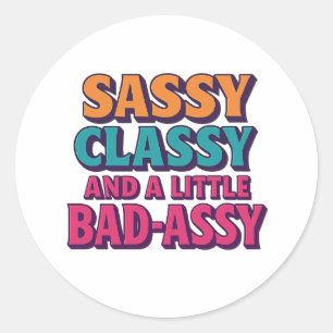 Sassy Classyと少しBad-Assyのステッカーファンキー- ラウンドシール